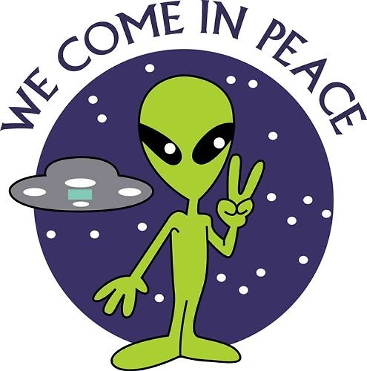 WE COME IN PEACE