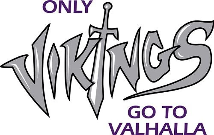 VIKINGS GO TO VALHALLA