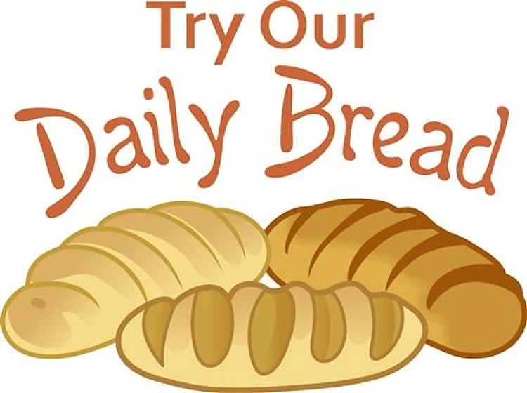 TRY OUR DAILY BREAD