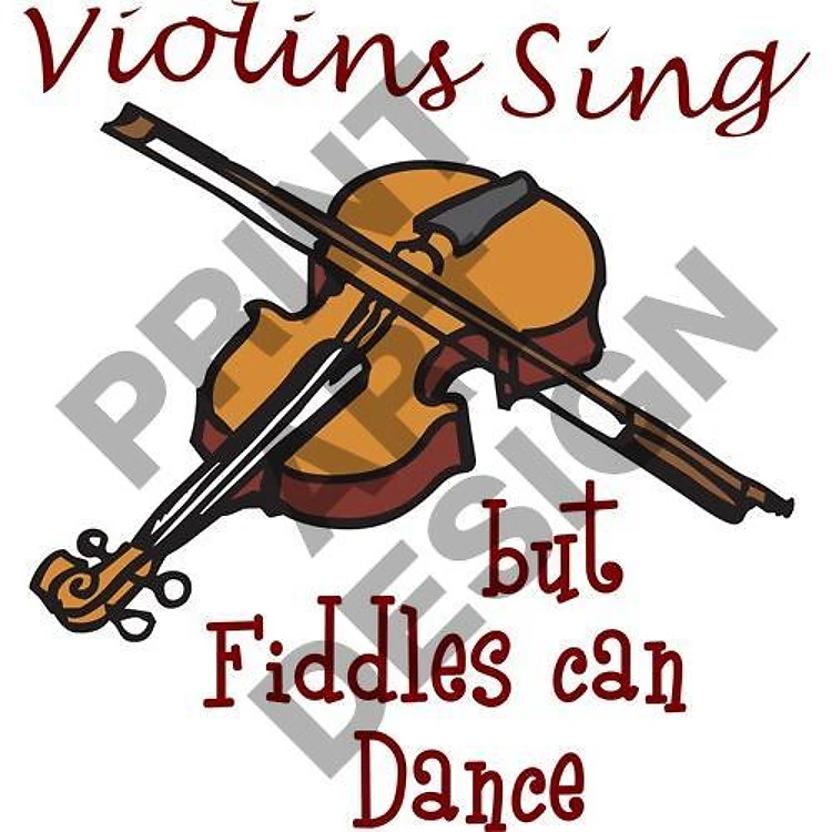 VIOLINS SING FIDDLES DANCE