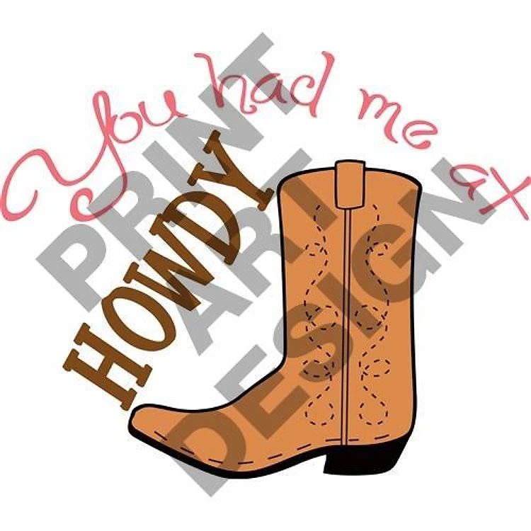 HAD ME AT HOWDY