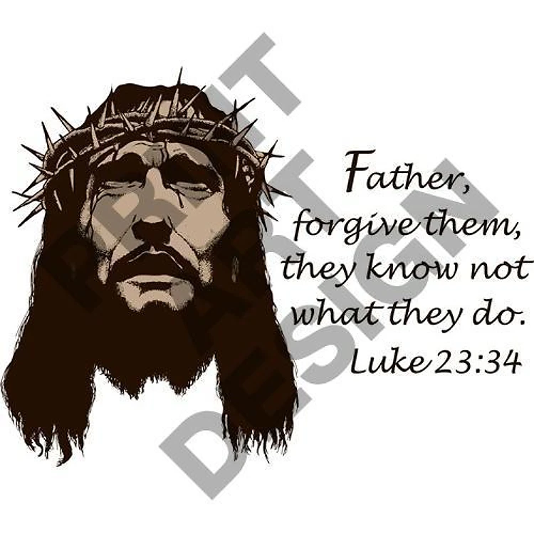 FATHER FORGIVE THEM