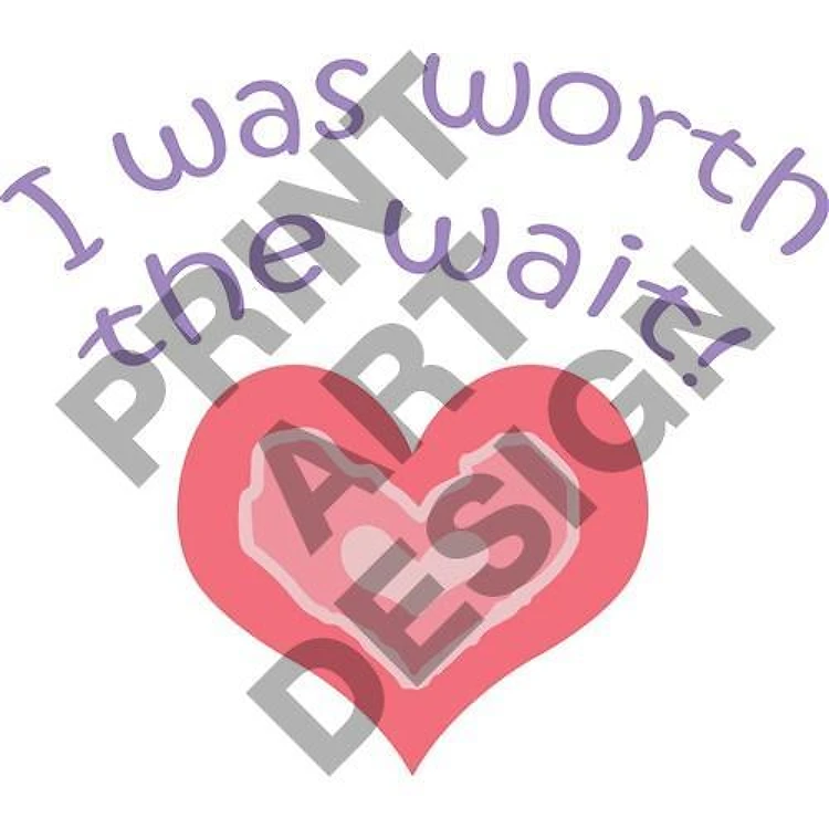 I WAS WORTH THE WAIT