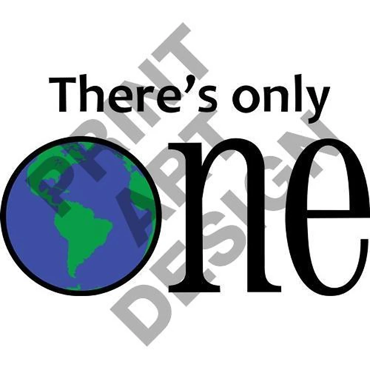 THERES ONLY ONE EARTH