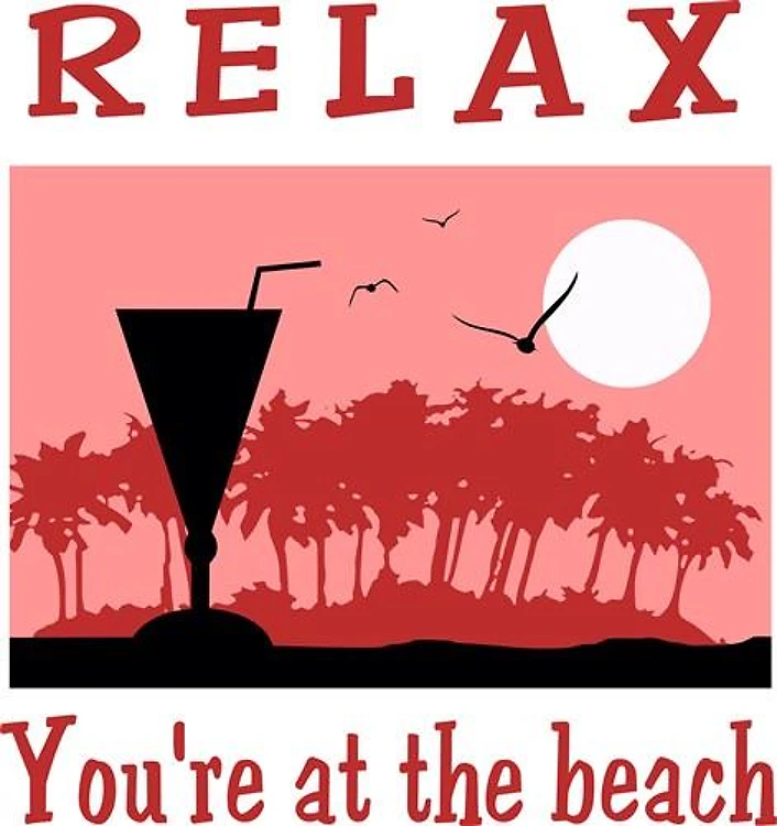 RELAX AT THE BEACH