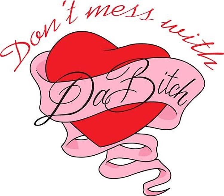 DONT MESS WITH