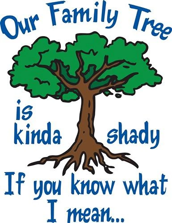 FAMILY TREE IS SHADY