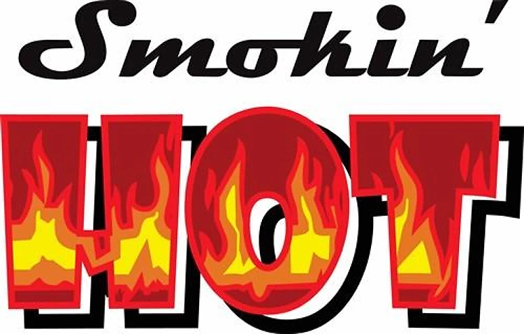 SMOKIN HOT