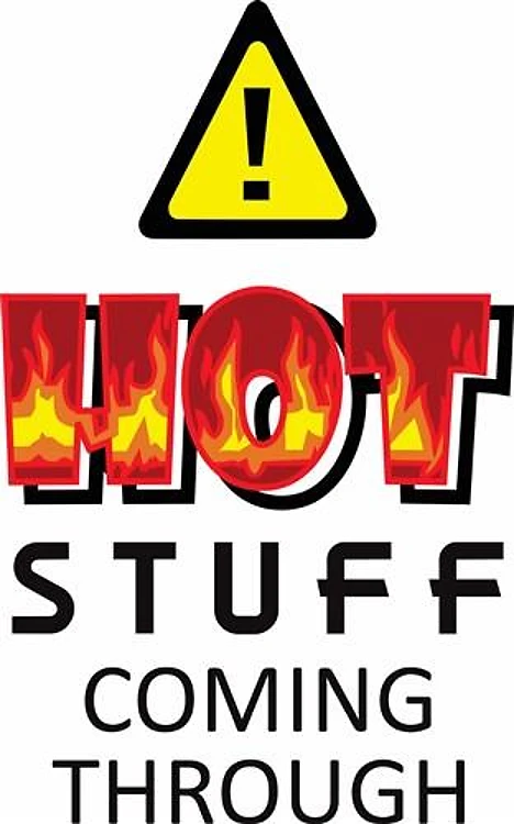 HOT STUFF COMING THROUGH
