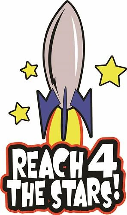 REACH FOR THE STARS