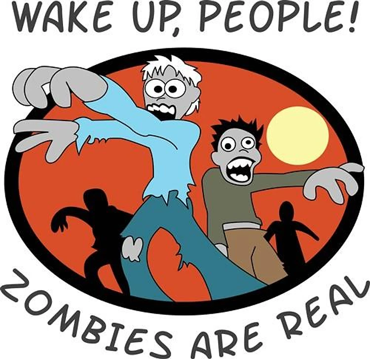 ZOMBIES ARE REAL