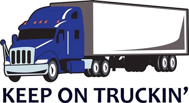 KEEP ON TRUCKIN