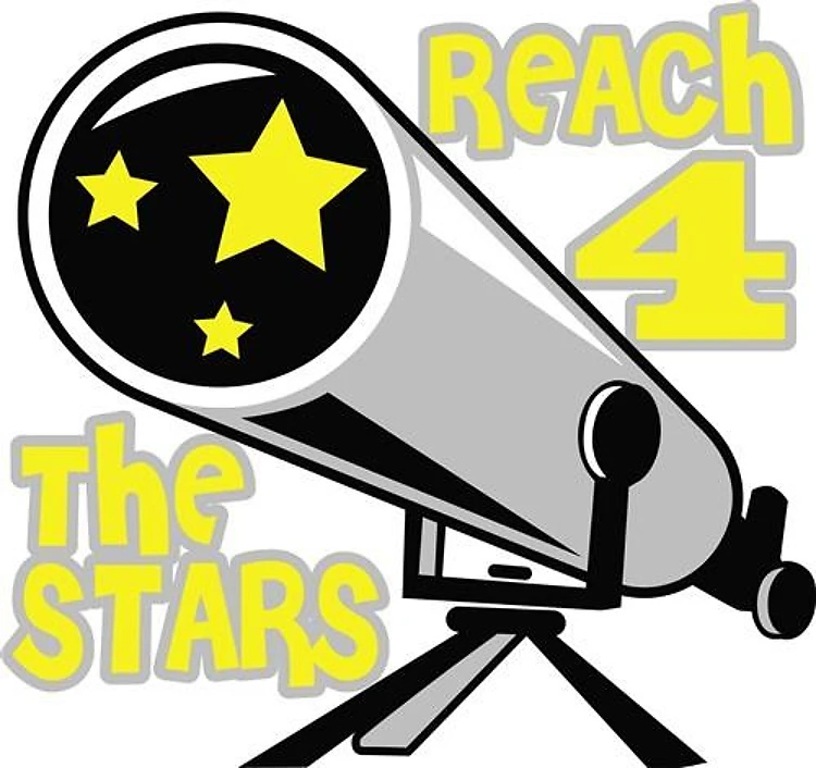 REACH FOR THE STARS