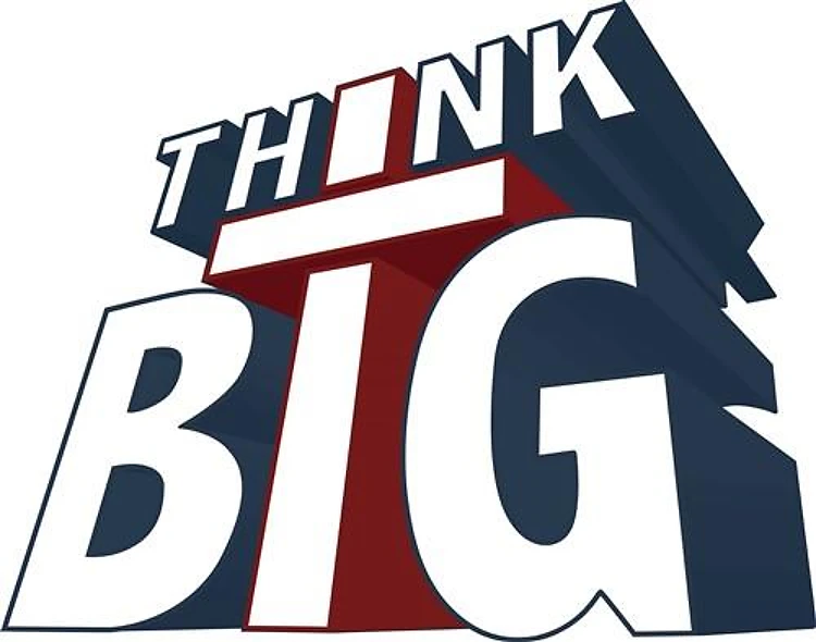 THINK BIG