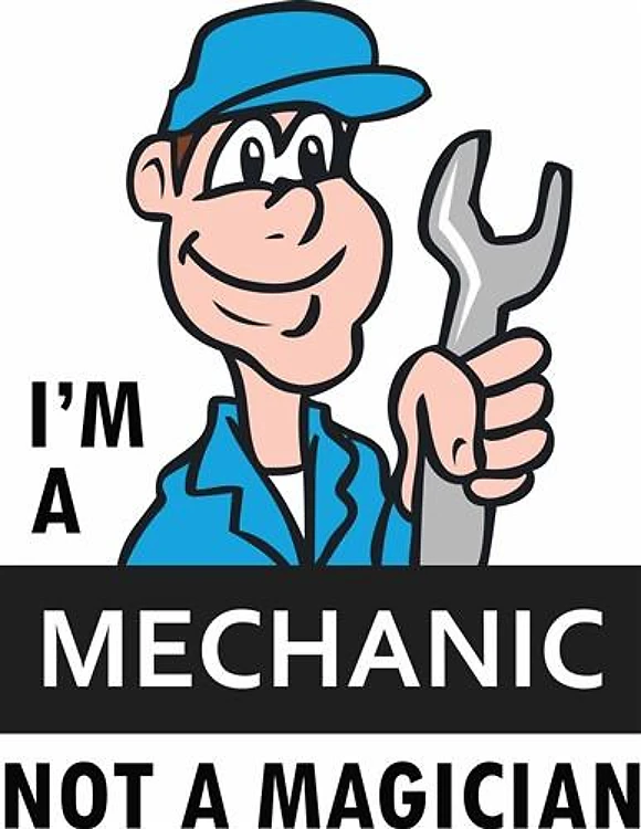 MECHANIC NOT A MAGICIAN