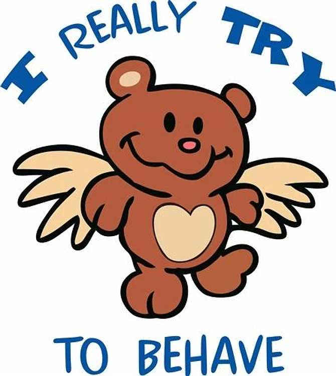 I TRY TO BEHAVE
