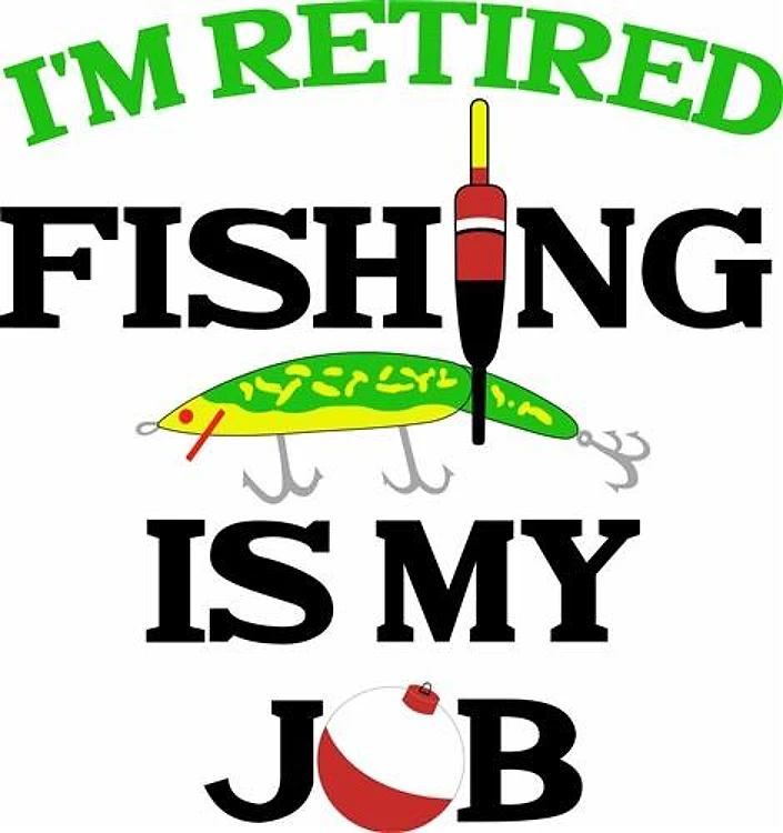 FISHING IS MY JOB