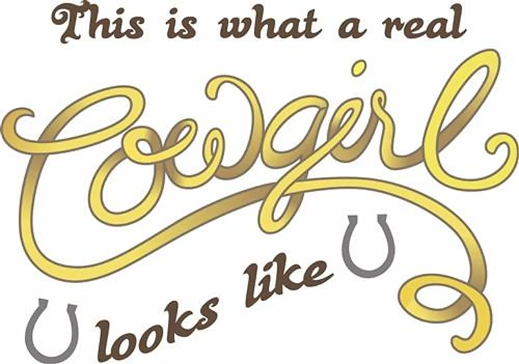 WHAT A COWGIRL LOOKS LIKE