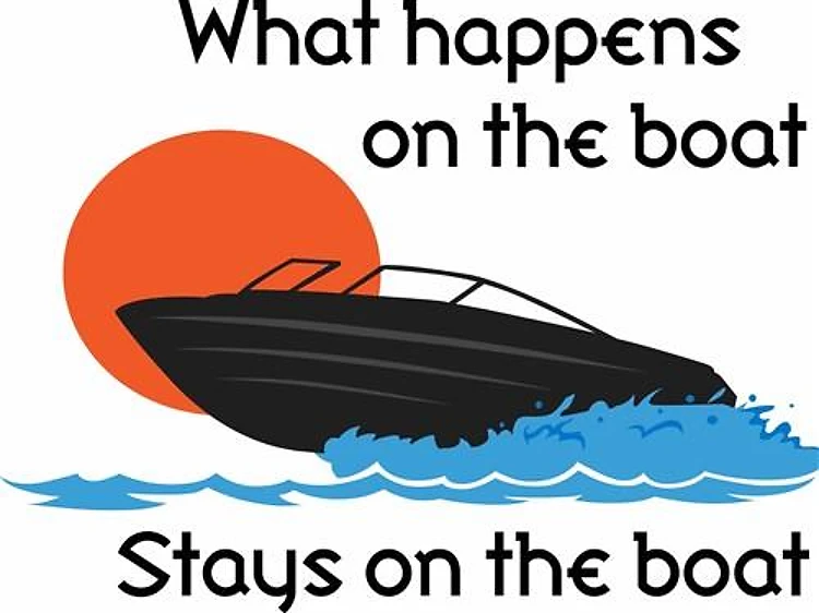 WHAT HAPPENS ON BOAT