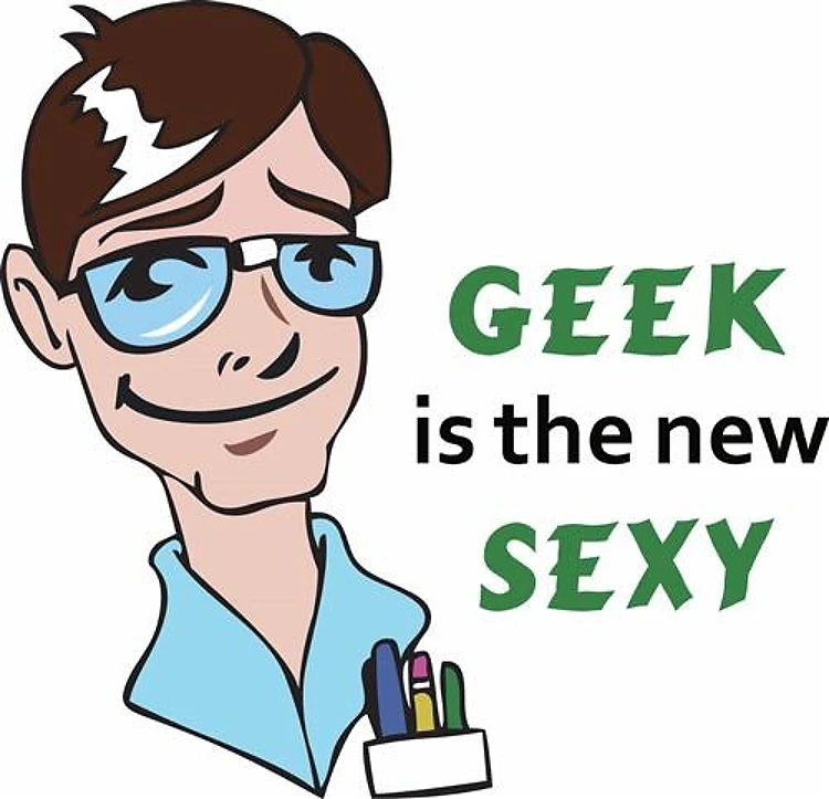 GEEK IS THE NEW SEXY