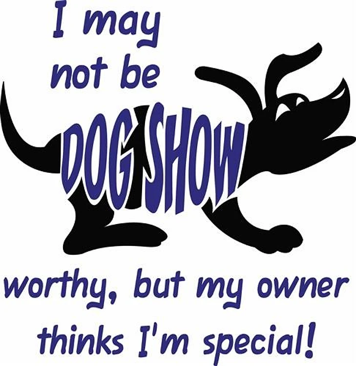 DOG SHOW WORTHY