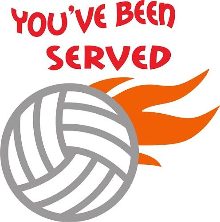 YOUVE BEEN SERVED