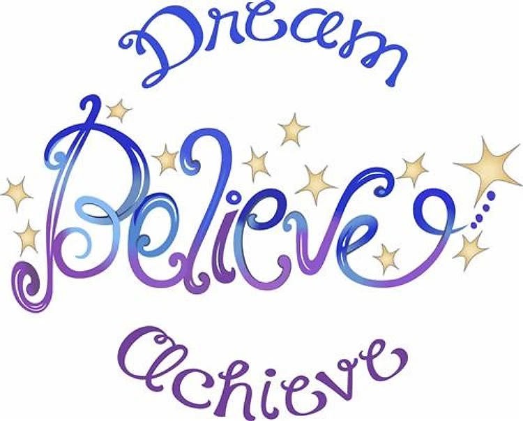 DREAM BELIEVE ACHIEVE