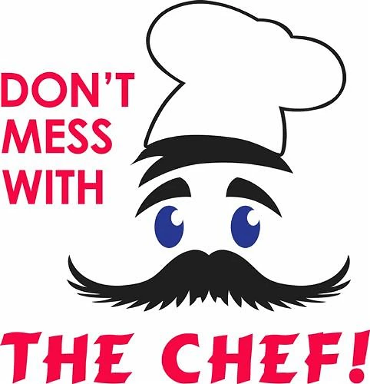 DONT MESS WITH CHEF