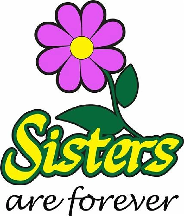 SISTERS ARE FOREVER