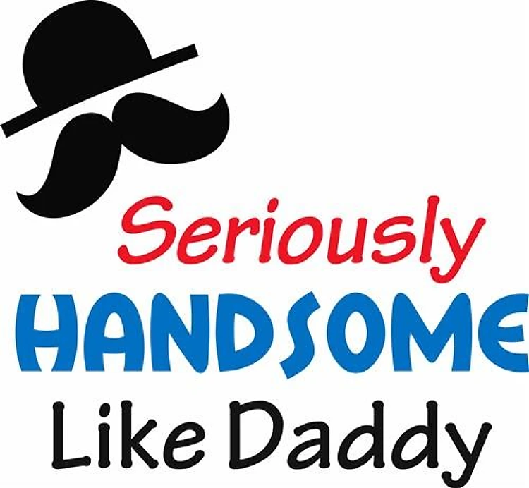 HANDSOME LIKE DADDY