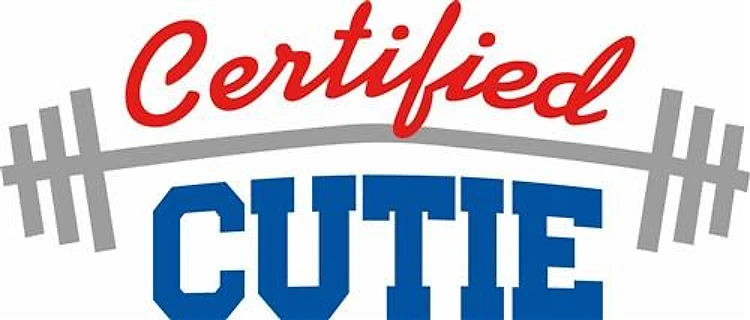 CERTIFIED CUTIE
