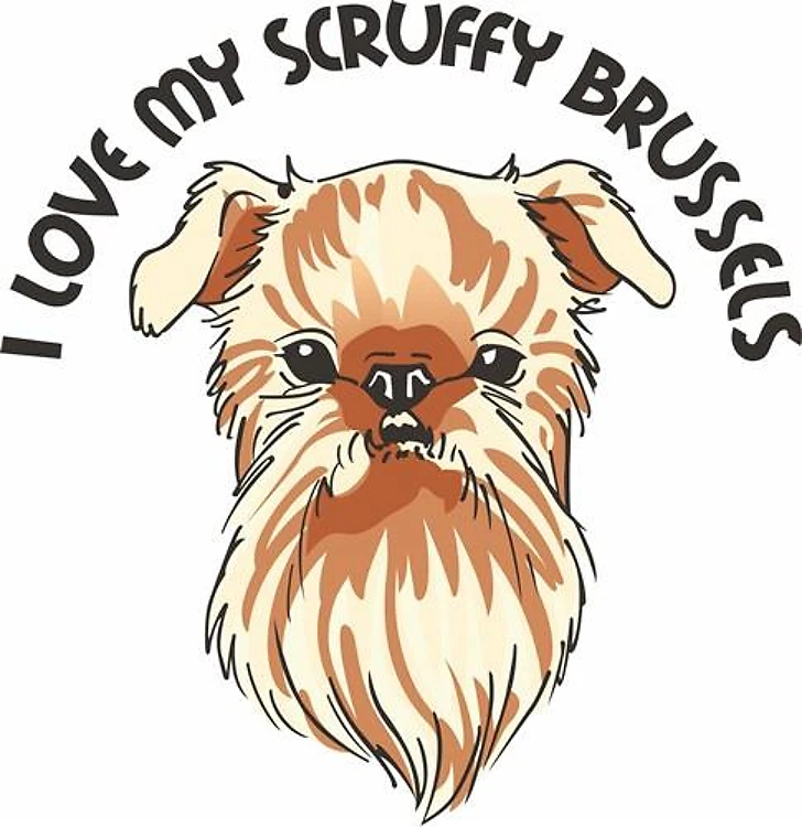 LOVE MY SCRUFFY BRUSSELS