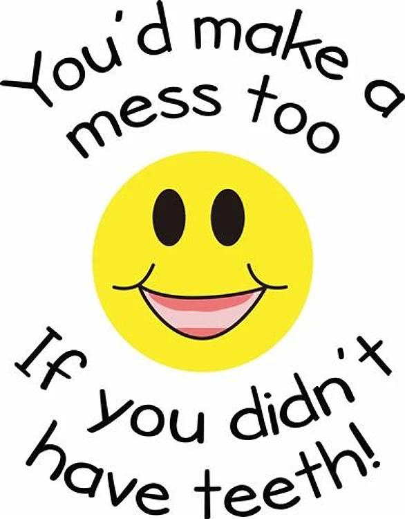 YOUD MAKE A MESS