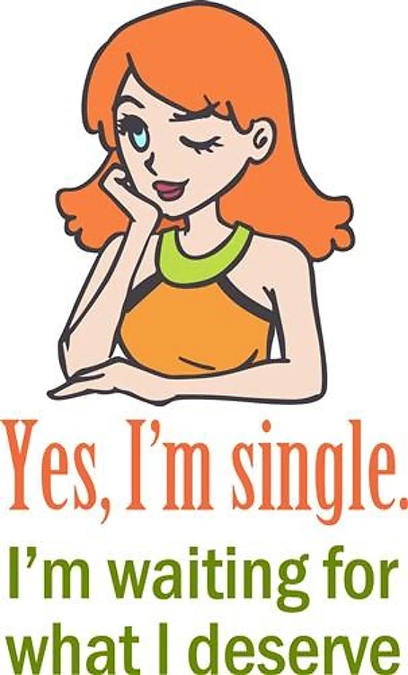 YES IM SINGLE