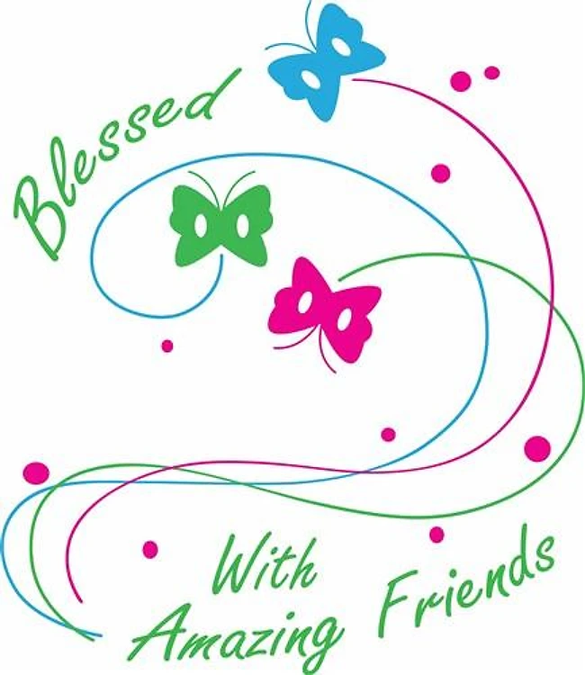 BLESSED WITH FRIENDS