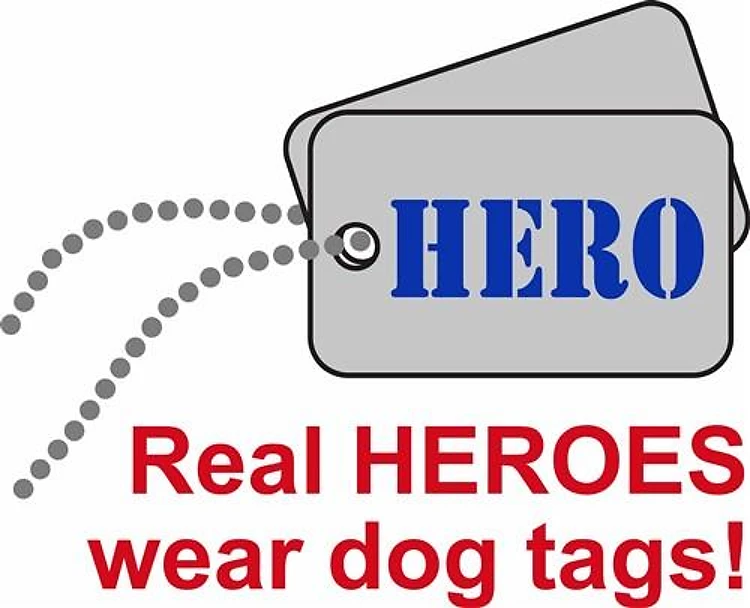 REAL HEROES WEAR DOG TAGS
