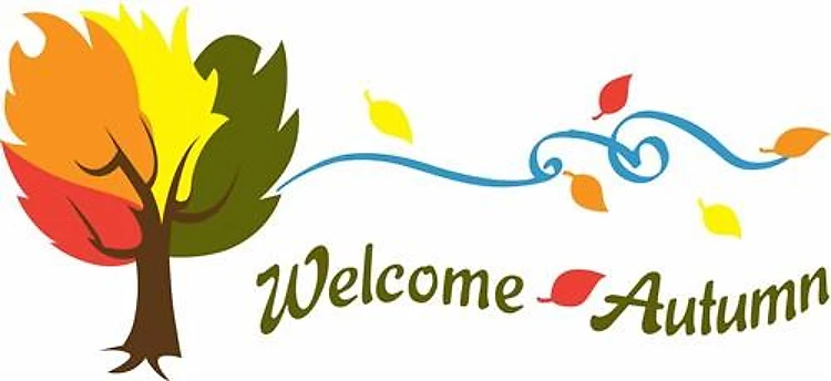WELCOME AUTUMN