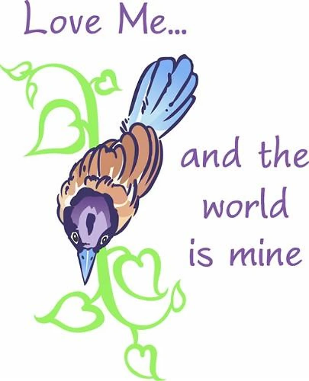 LOVE ME WORLD IS MINE