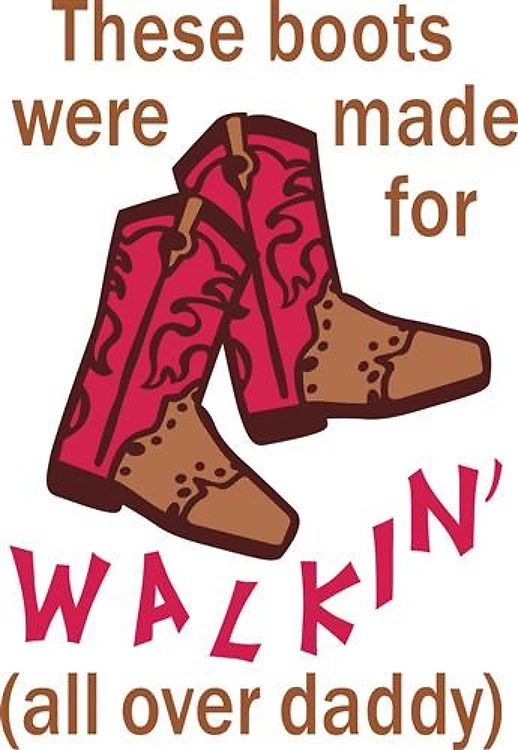 WALKIN ALL OVER DADDY
