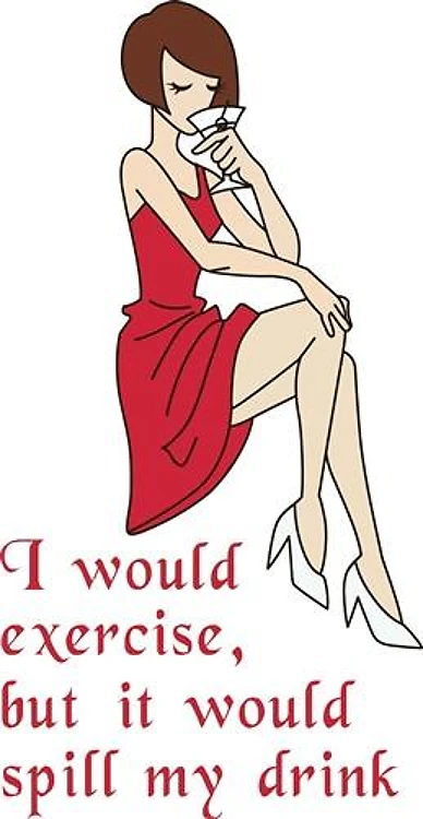 I WOULD EXERCISE