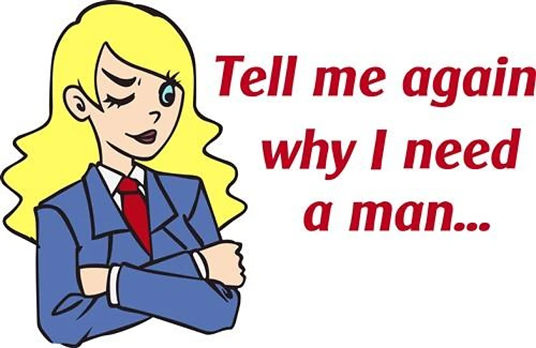 WHY I NEED A MAN