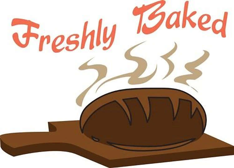FRESHLY BAKED BREAD
