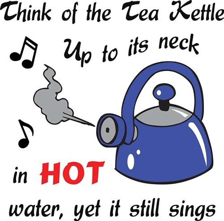 THINK OF THE TEA KETTLE