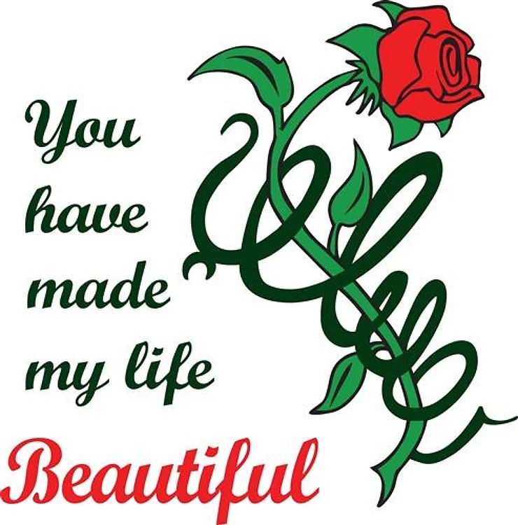 YOU MADE LIFE BEAUTIFUL