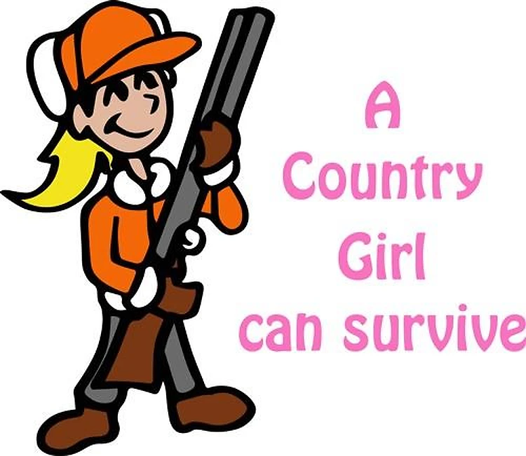 COUNTRY GIRL CAN SURVIVE