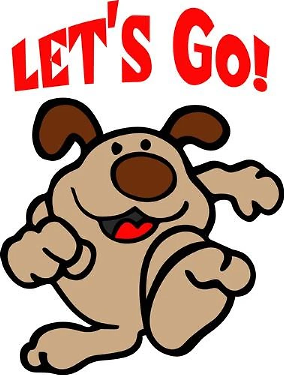 LETS GO DOG