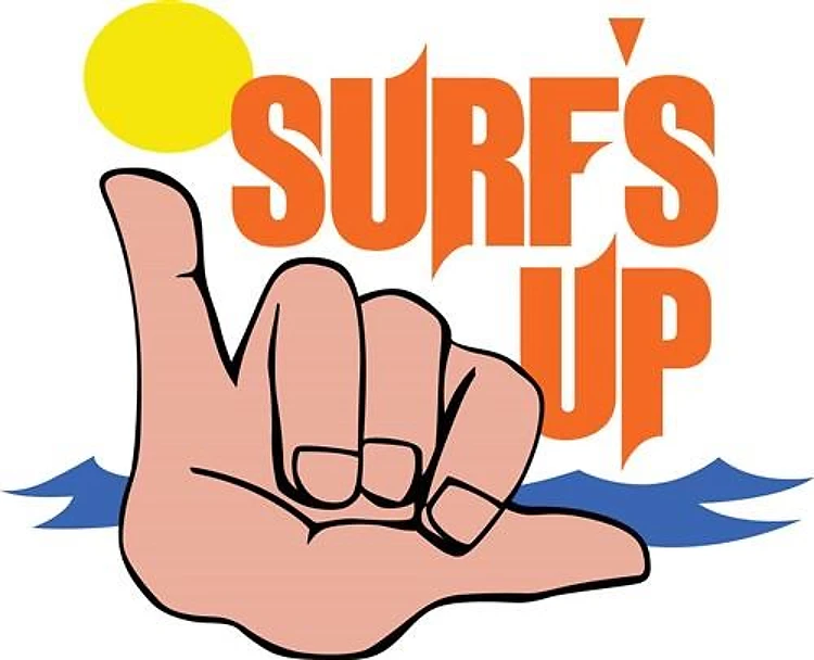 SURFS UP