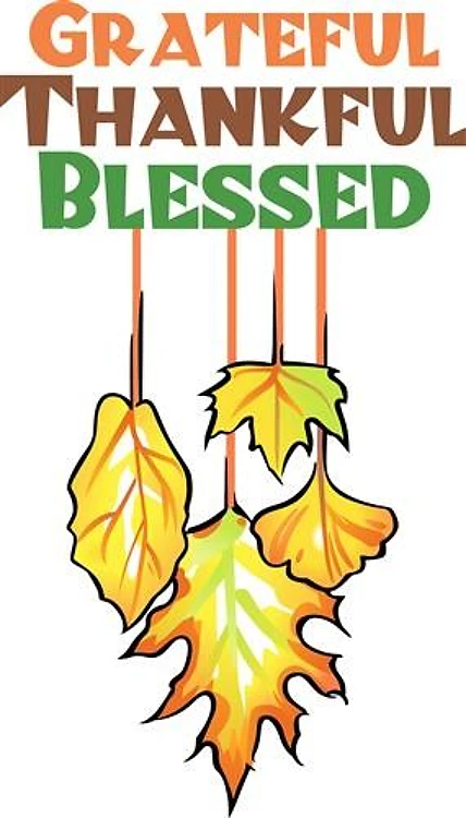 Grateful Thankful Blessed