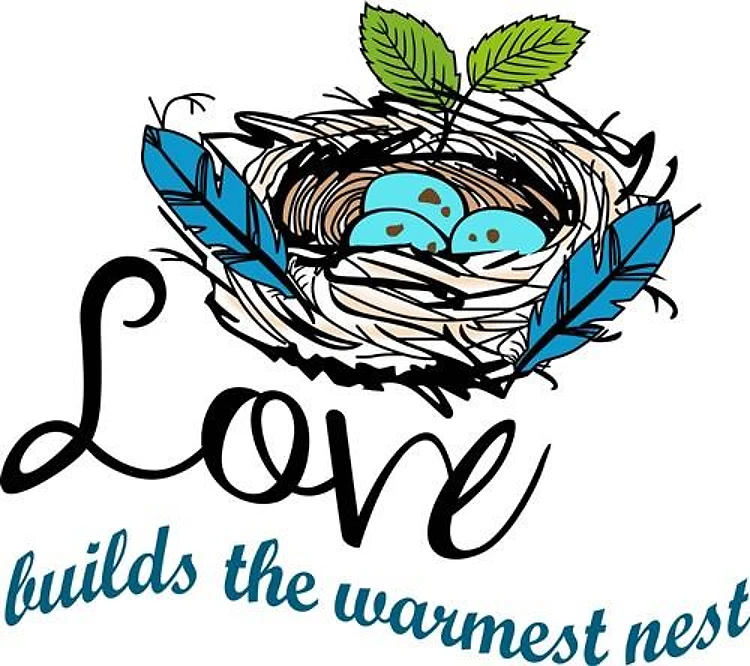 Love Builds Warmest Nest