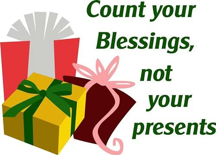 Count Blessings Not Presents